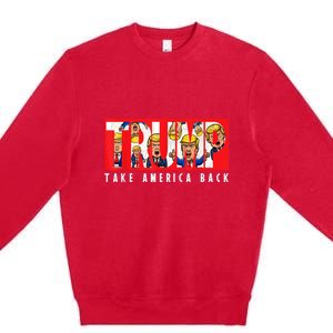 Donald Trump 2024 Take America Back Election The Return Premium Crewneck Sweatshirt