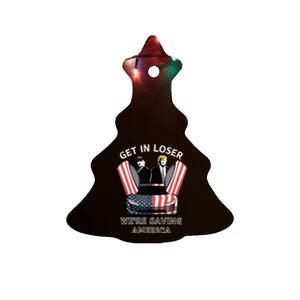 Donald Trump 2024 Get In Loser We Are Saving America Ceramic Tree Ornament