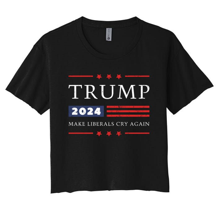 Donald Trump 2024 Make Liberals Cry Again 2024 Election Women's Crop Top Tee