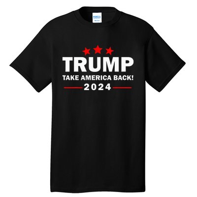 Donald Trump 2024 Take America Back Election 4th Of July Tall T-Shirt