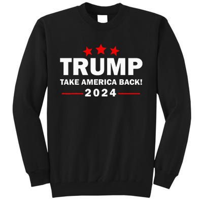 Donald Trump 2024 Take America Back Election 4th Of July Tall Sweatshirt