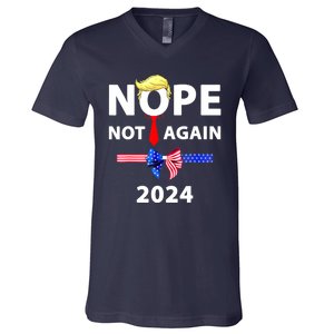 Donald Trump 2024 Nope Not Again Funny Sarcastic V-Neck T-Shirt