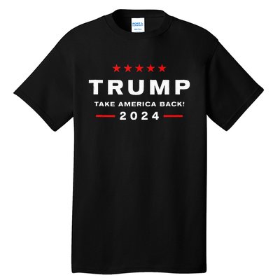 Donald Trump 2024 Take America Back Election The Return Tall T-Shirt