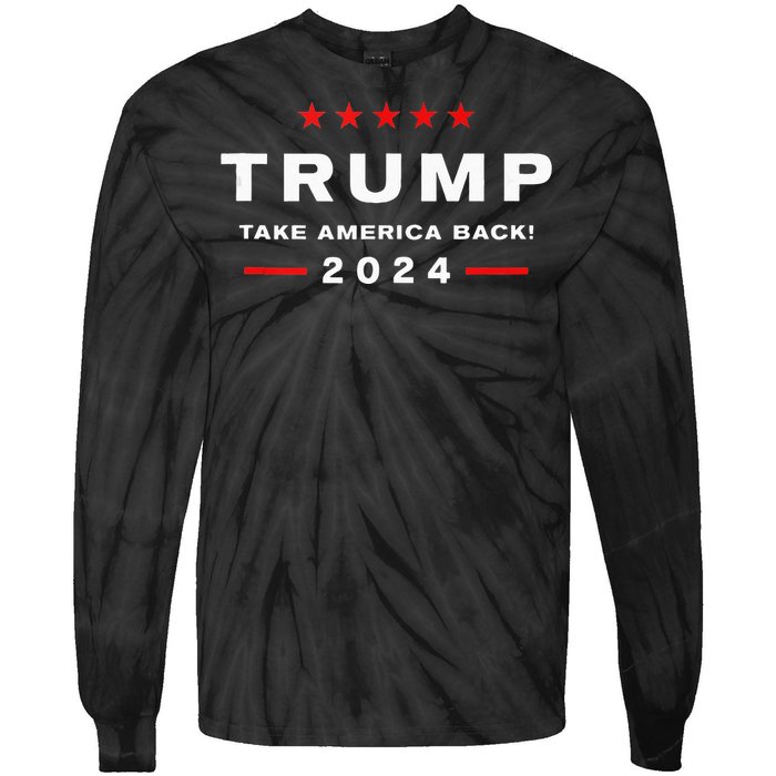 Donald Trump 2024 Take America Back Election The Return Tie-Dye Long Sleeve Shirt