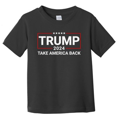 Donald Trump 2024 Take America Back Election The Return Toddler T-Shirt