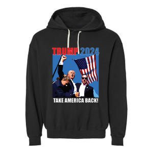 Donald Trump 2024 Take America Back American Flag Patriotic Garment-Dyed Fleece Hoodie