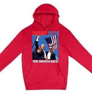 Donald Trump 2024 Take America Back American Flag Patriotic Premium Pullover Hoodie