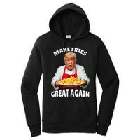 Donald Trump 2024 French Fry Make French Fries Great Again Women's Pullover Hoodie