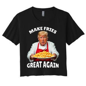 Donald Trump 2024 French Fry Make French Fries Great Again Women's Crop Top Tee