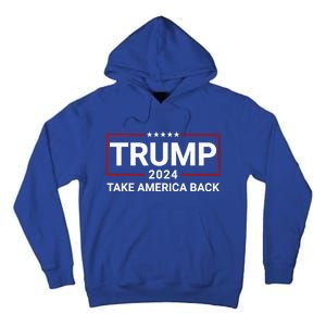 Donald Trump 2024 Take America Back Election The Return Tall Hoodie