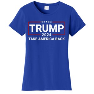 Donald Trump 2024 Take America Back Election The Return Women's T-Shirt