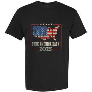 Donald Trump 2025 Take America Back American Flag Patriotic Garment-Dyed Heavyweight T-Shirt