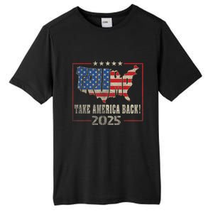 Donald Trump 2025 Take America Back American Flag Patriotic Tall Fusion ChromaSoft Performance T-Shirt