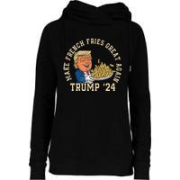 Donald Trump 2024 French Fry Make French Fries Great Again Womens Funnel Neck Pullover Hood