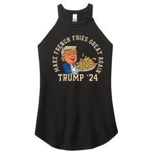 Donald Trump 2024 French Fry Make French Fries Great Again Women's Perfect Tri Rocker Tank