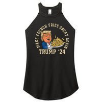 Donald Trump 2024 French Fry Make French Fries Great Again Women's Perfect Tri Rocker Tank