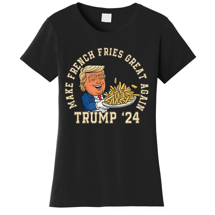 Donald Trump 2024 French Fry Make French Fries Great Again Women's T-Shirt