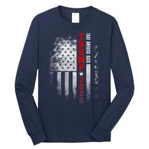 Donald Trump 2025 Take America Back American Flag Long Sleeve Shirt