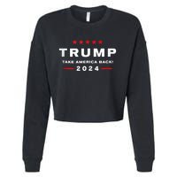 Donald Trump 2024 Take America Back Usa United States Cropped Pullover Crew