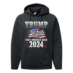 Donald Trump 2024 Take America Back Usa United States Performance Fleece Hoodie