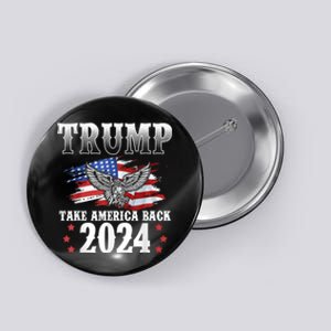 Donald Trump 2024 Take America Back Usa United States Button