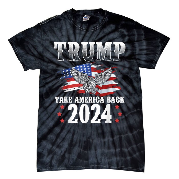 Donald Trump 2024 Take America Back Usa United States Tie-Dye T-Shirt