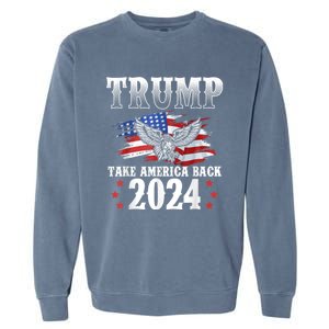 Donald Trump 2024 Take America Back Usa United States Garment-Dyed Sweatshirt