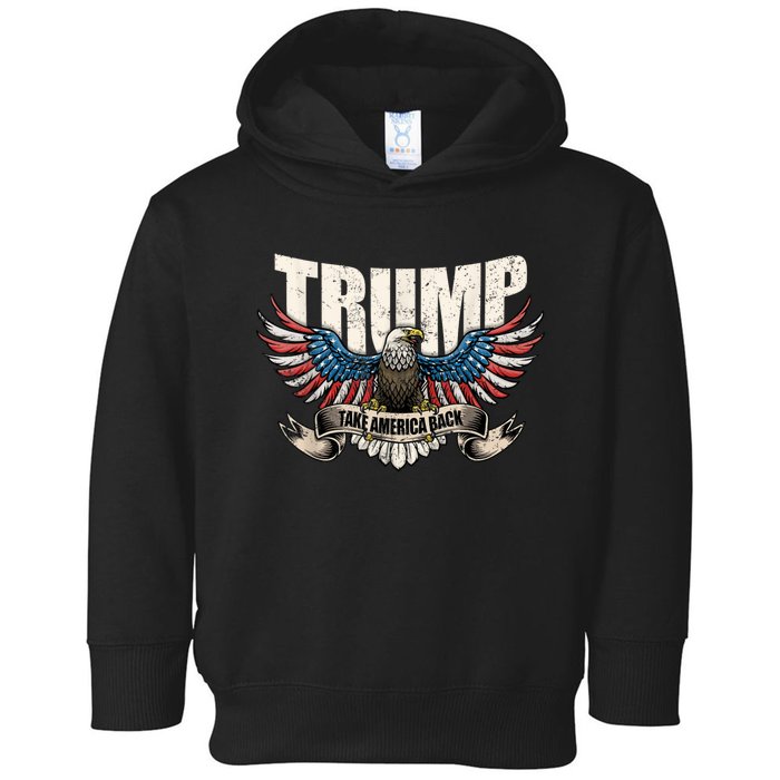 Donald Trump 2024 Take America Back Usa United States Toddler Hoodie