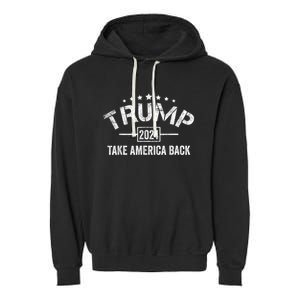 Donald Trump 2024 Take America Back Usa United States Garment-Dyed Fleece Hoodie