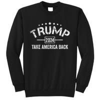 Donald Trump 2024 Take America Back Usa United States Tall Sweatshirt