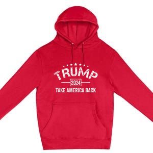 Donald Trump 2024 Take America Back Usa United States Premium Pullover Hoodie