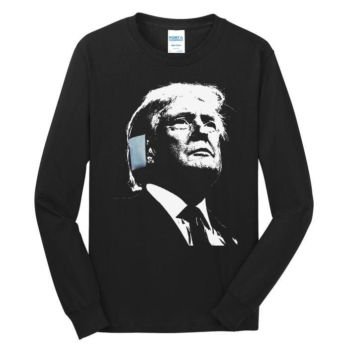 Donald Trump 2024 Ear Bandage Shot At Election Rally America Gift Tall Long Sleeve T-Shirt