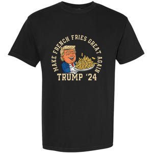 Donald Trump 2024 French Fry Make French Fries Great Again Garment-Dyed Heavyweight T-Shirt