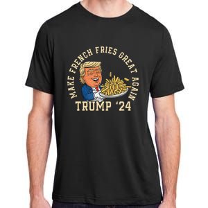 Donald Trump 2024 French Fry Make French Fries Great Again Adult ChromaSoft Performance T-Shirt