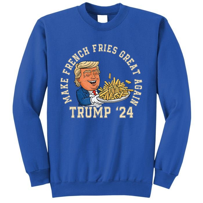 Donald Trump 2024 French Fry Make French Fries Great Again Sweatshirt