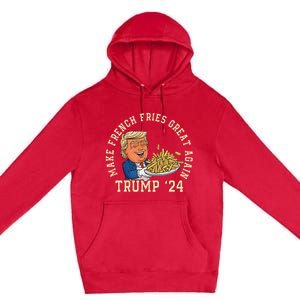 Donald Trump 2024 French Fry Make French Fries Great Again Premium Pullover Hoodie