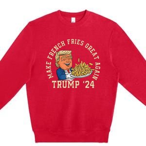 Donald Trump 2024 French Fry Make French Fries Great Again Premium Crewneck Sweatshirt