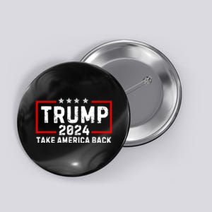 Donald Trump 2024 Take America Back Usa United States Button