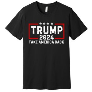 Donald Trump 2024 Take America Back Usa United States Premium T-Shirt