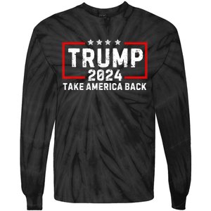 Donald Trump 2024 Take America Back Usa United States Tie-Dye Long Sleeve Shirt