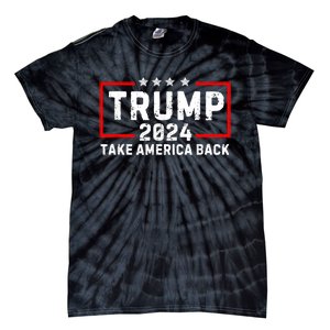 Donald Trump 2024 Take America Back Usa United States Tie-Dye T-Shirt