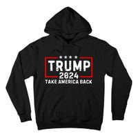 Donald Trump 2024 Take America Back Usa United States Tall Hoodie