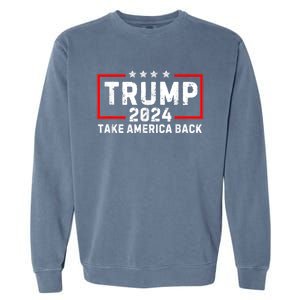 Donald Trump 2024 Take America Back Usa United States Garment-Dyed Sweatshirt