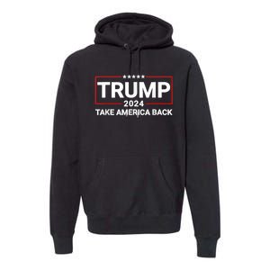 Donald Trump 2024 Take America Back Usa United States Premium Hoodie