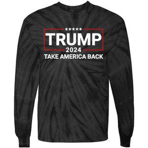 Donald Trump 2024 Take America Back Usa United States Tie-Dye Long Sleeve Shirt