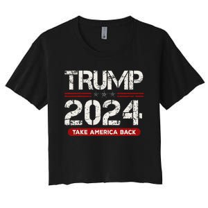 Donald Trump 2024 Take America Back Election Women's Crop Top Tee