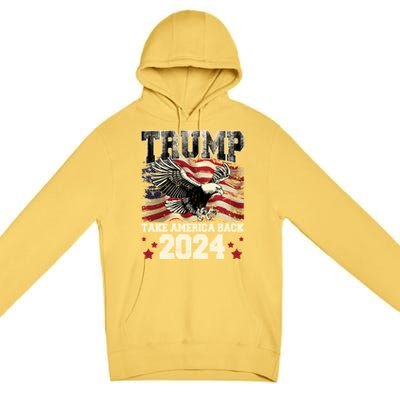 Donald Trump 2024 Take America Back Usa United States Premium Pullover Hoodie