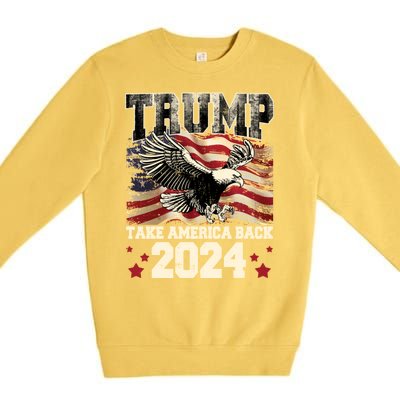 Donald Trump 2024 Take America Back Usa United States Premium Crewneck Sweatshirt