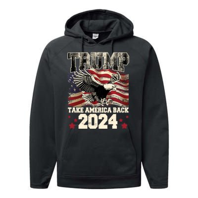 Donald Trump 2024 Take America Back Usa United States Performance Fleece Hoodie