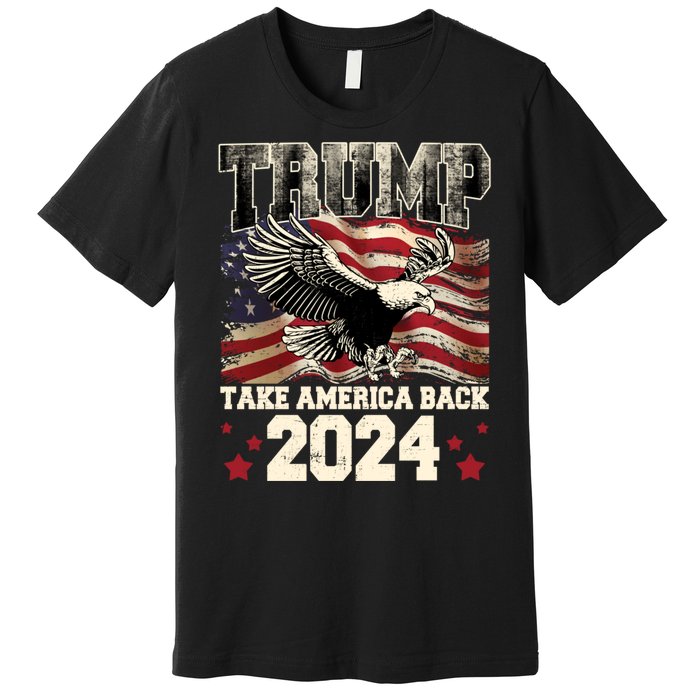 Donald Trump 2024 Take America Back Usa United States Premium T-Shirt